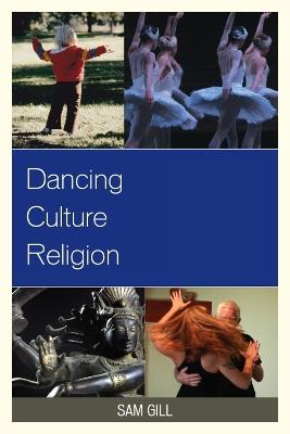 Dancing Culture Religion - Sam Gill - cover