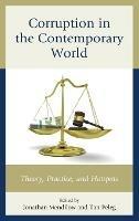 Corruption in the Contemporary World: Theory, Practice, and Hotspots