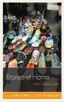 Stories of Home: Place, Identity, Exile