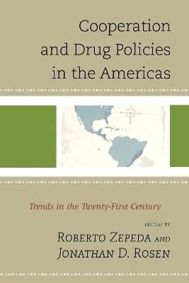 Cooperation and Drug Policies in the Americas: Trends in the Twenty-First Century - cover