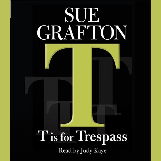 T Is For Trespass