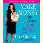 Make Money, Not Excuses