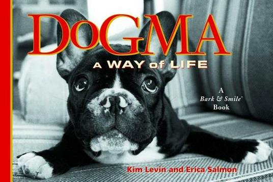 Dogma: A Way of Life - Kim Levin,Erica Salmon - cover