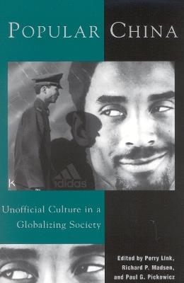 Popular China: Unofficial Culture in a Globalizing Society - cover