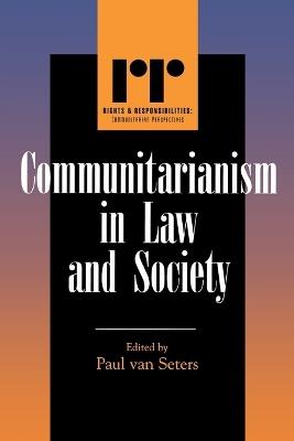 Communitarianism in Law and Society - Paul Van Seters - cover