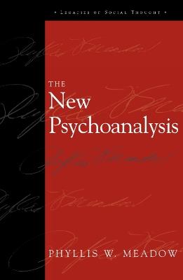 The New Psychoanalysis - Phyllis W. Meadow - cover