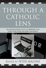 Through a Catholic Lens: Religious Perspectives of 19 Film Directors from Around the World