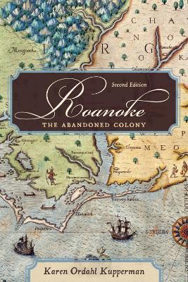 Roanoke: The Abandoned Colony - Karen Ordahl Kupperman - cover