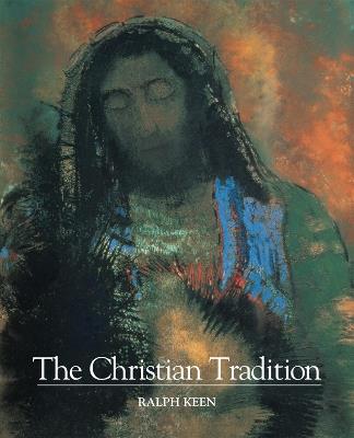 The Christian Tradition - Ralph Keen - cover