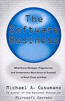 The Business of Software: What Every Manager, Programmer, and Entrepreneur Must Know to Thrive and Survive in Good Times and Bad