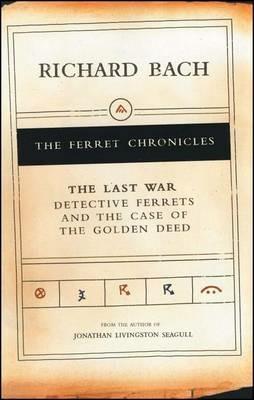 Teacher Ferrets in the Classroom: Detective Ferrets and the Case of the Golden Deed - Richard Bach - cover