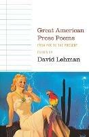 Great American Prose Poems: From Poe to the President