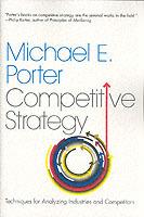The Competitive Strategy: Techniques for Analyzing Industries and Competitors - Michael E. Porter - cover