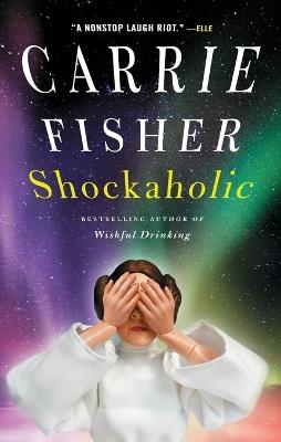 Shockaholic - Carrie Fisher - cover