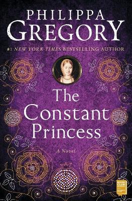 The Constant Princess - Philippa Gregory - cover