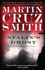 Stalin's Ghost, 6: An Arkady Renko Novel