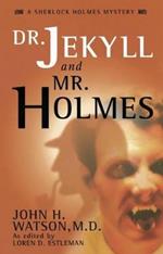 Dr. Jekyll and Mr. Holmes