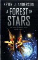 A Forest of Stars: The Saga Of Seven Suns - BOOK TWO - Kevin J. Anderson - cover