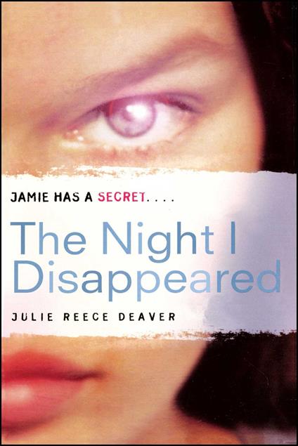 The Night I Disappeared - Julie Reece Deaver - ebook