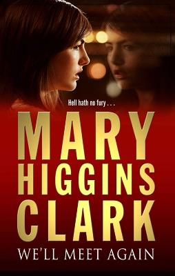 We'll Meet Again - Mary Higgins Clark - cover