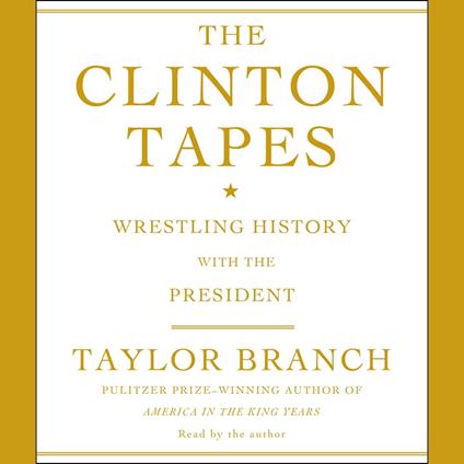 The Clinton Tapes