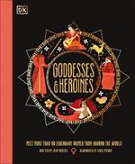 Goddesses and Heroines: Meet More Than 80 Legendary Women From Around the World