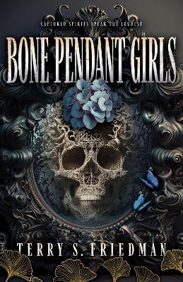 Bone Pendant Girls - Terry S. Friedman - cover