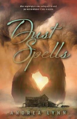 Dust Spells - Andrea Lynn - cover