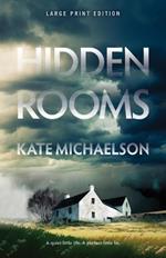 Hidden Rooms (Large Print Edition)