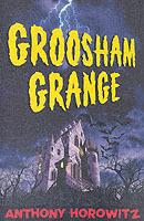 Groosham Grange - Anthony Horowitz - cover