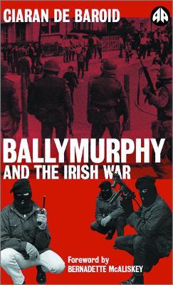 Ballymurphy and the Irish War - Ciaran de Baroid - cover
