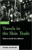 Travels in the Skin Trade: Tourism and the Sex Industry - Jeremy Seabrook - cover