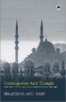 Contemporary Arab Thought: Studies in Post-1967 Arab Intellectual History - Ibrahim M. Abu-Rabi - cover