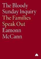 The Bloody Sunday Inquiry: The Families Speak Out - cover