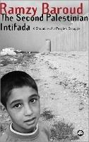The Second Palestinian Intifada: A Chronicle of a People's Struggle - Ramzy Baroud - cover