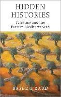 Hidden Histories: Palestine and the Eastern Mediterranean