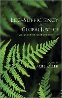 Eco-Sufficiency and Global Justice: Women Write Political Ecology