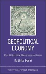 Geopolitical Economy: After US Hegemony, Globalization and Empire
