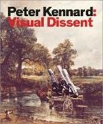 Peter Kennard: Visual Dissent