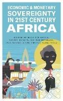 Economic and Monetary Sovereignty in 21st Century Africa - cover