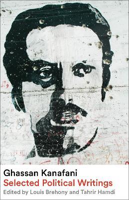 Ghassan Kanafani: Selected Political Writings - Ghassan Kanafani - cover
