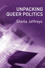 Unpacking Queer Politics: A Lesbian Feminist Perspective