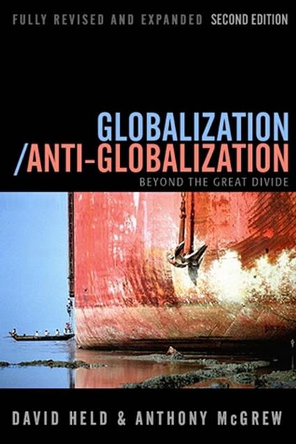 Globalization / Anti-Globalization: Beyond the Great Divide - David Held,Anthony McGrew - cover