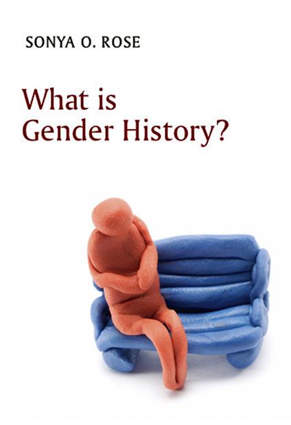 What is Gender History? - Sonya O. Rose - cover