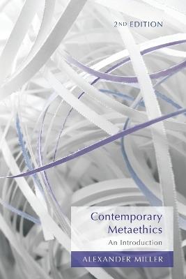 Contemporary Metaethics: An Introduction - Alexander Miller - cover