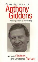 Conversations with Anthony Giddens