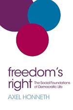 Freedom's Right: The Social Foundations of Democratic Life