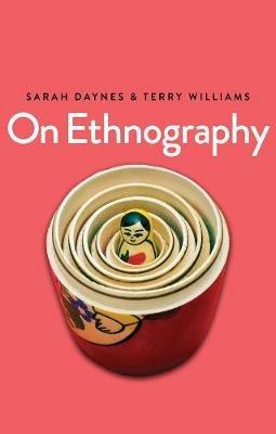 On Ethnography - Sarah Daynes,Terry Williams - cover