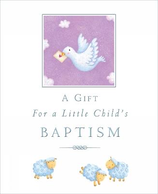 A Gift for a Little Child's Baptism - Sophie Piper - cover
