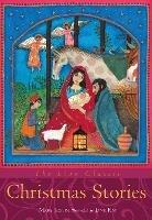 The Lion Classic Christmas Stories: A collection of Christmas stories from around the world - Mary Joslin - cover